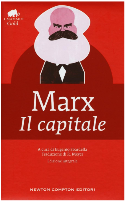 IL CAPITALE - CRITICA DELL'ECONOMIA POLITICA